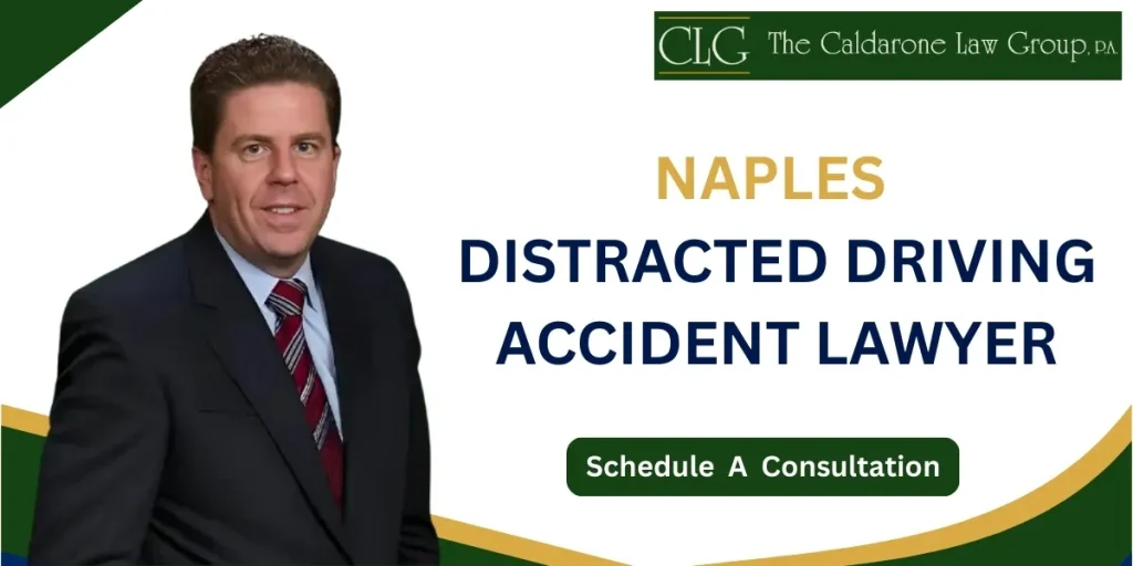Hire a trusted Naples Distracted Driving Accident Lawyer for accident injury claims