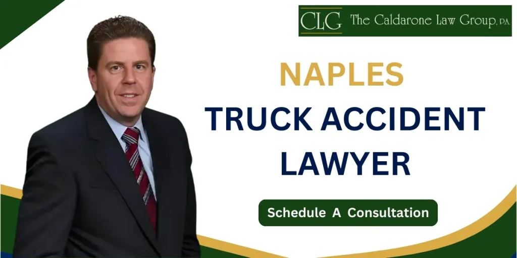 Hire a trusted Naples Truck Accident Lawyer representing victims of serious commercial crashes