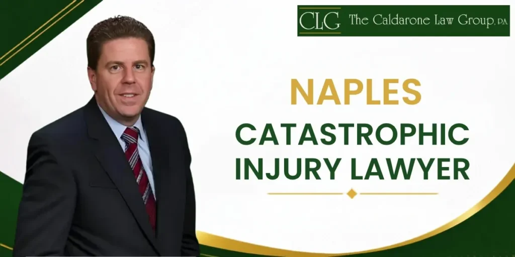 Hire a Trusted Naples Catastrophic Injury Lawyer to Pursue Compensation for Life-Changing Injuries